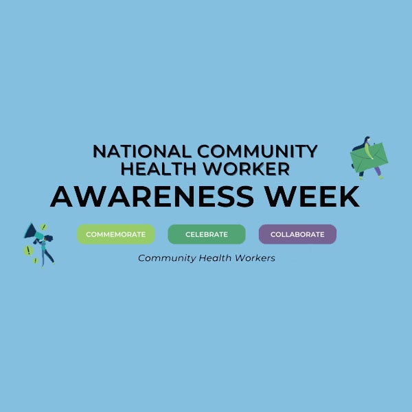National Community Health Worker Awareness Week
